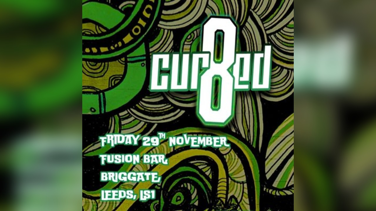 CUR8ED: Leeds II