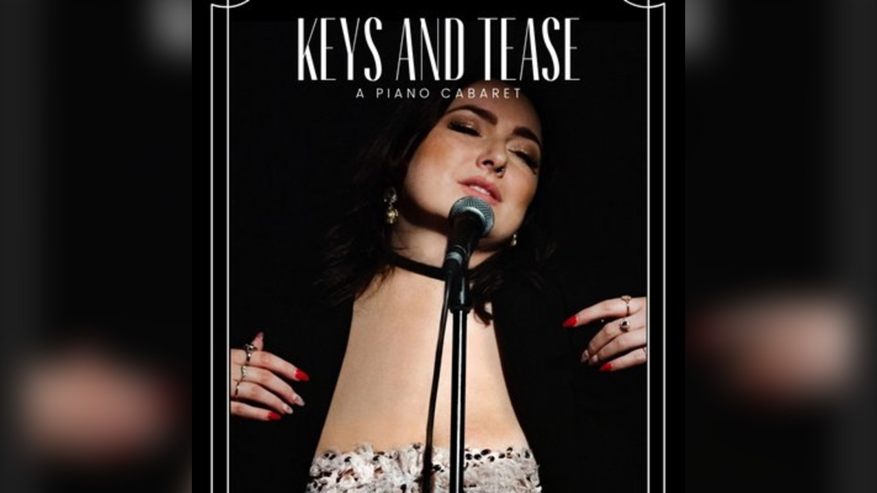 Keys and Tease: A Piano Cabaret