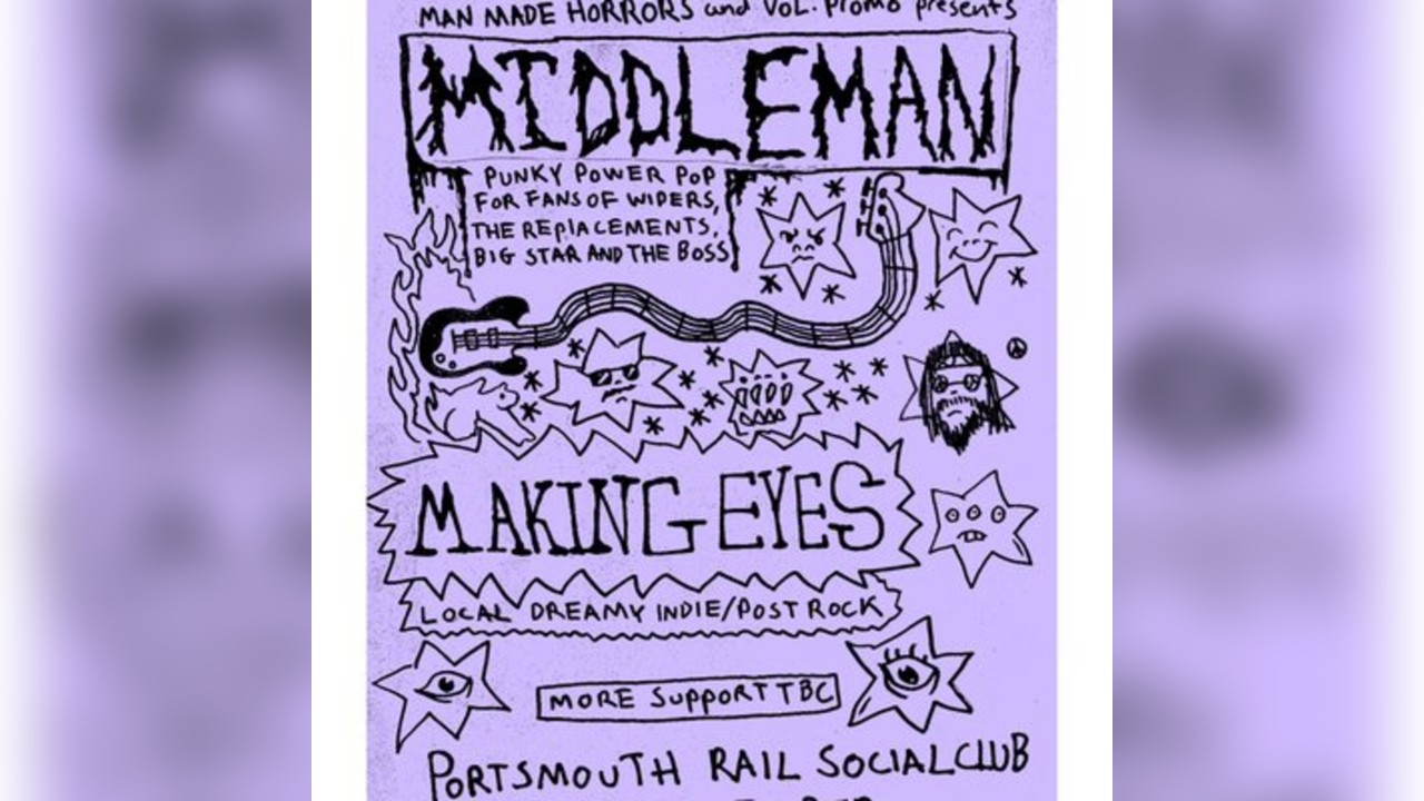 Middleman / Making Eyes / Support TBC