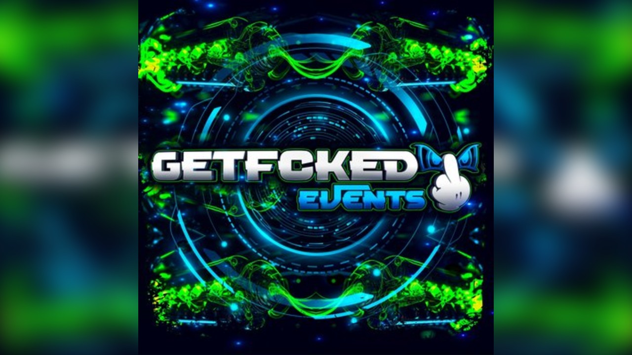 GETFCKED Easter weekender 