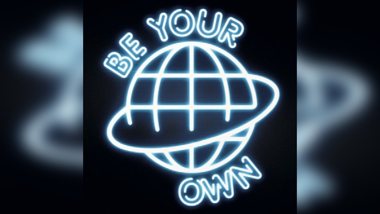 Be Your Own