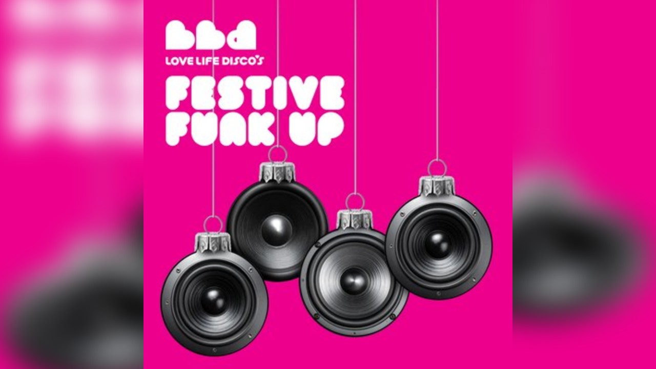 Love Life Disco's FESTIVE FUNK UP