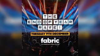 The End of Year Rave @ FABRIC
