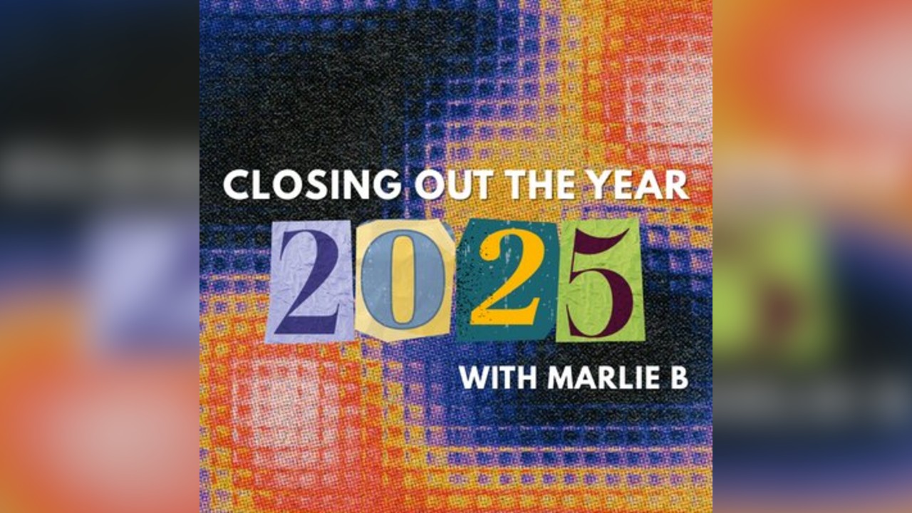 Closing out the Year with Marlie B