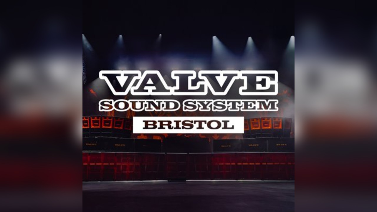 Valve Sound System Bristol 2026