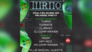 Turno Multiplayer EP Launch Party