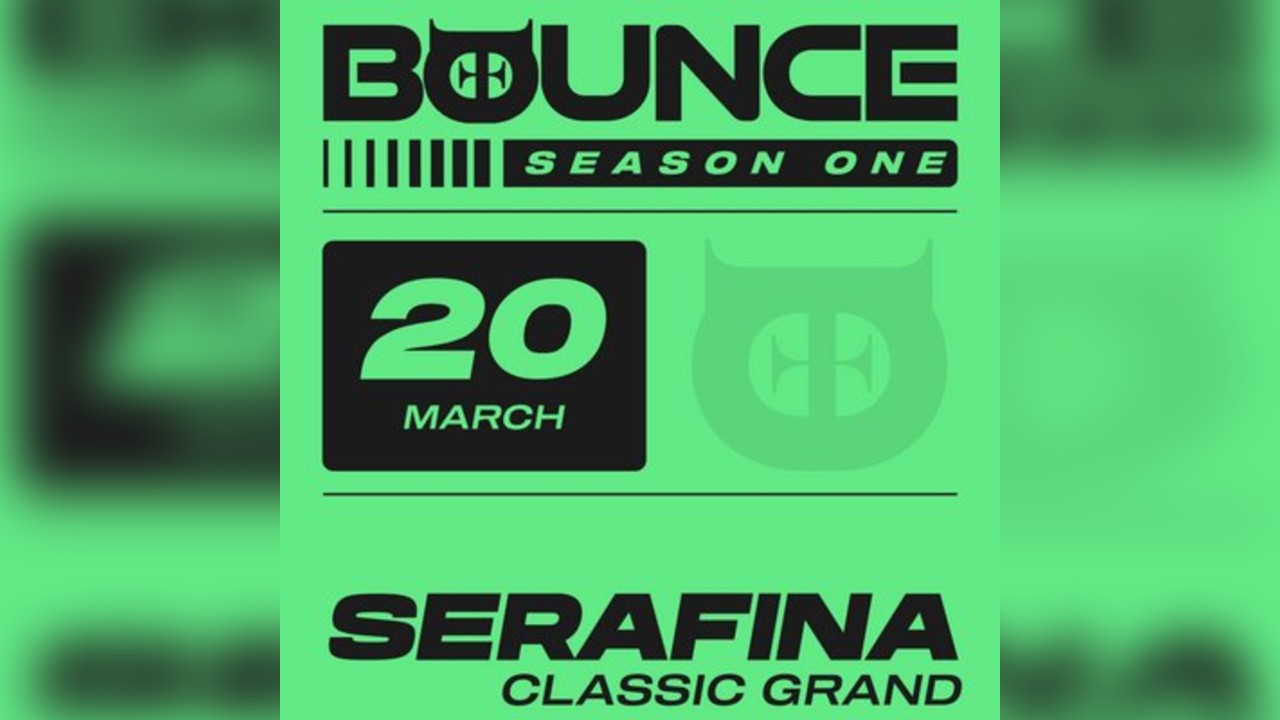 BOUNCE: Serafina