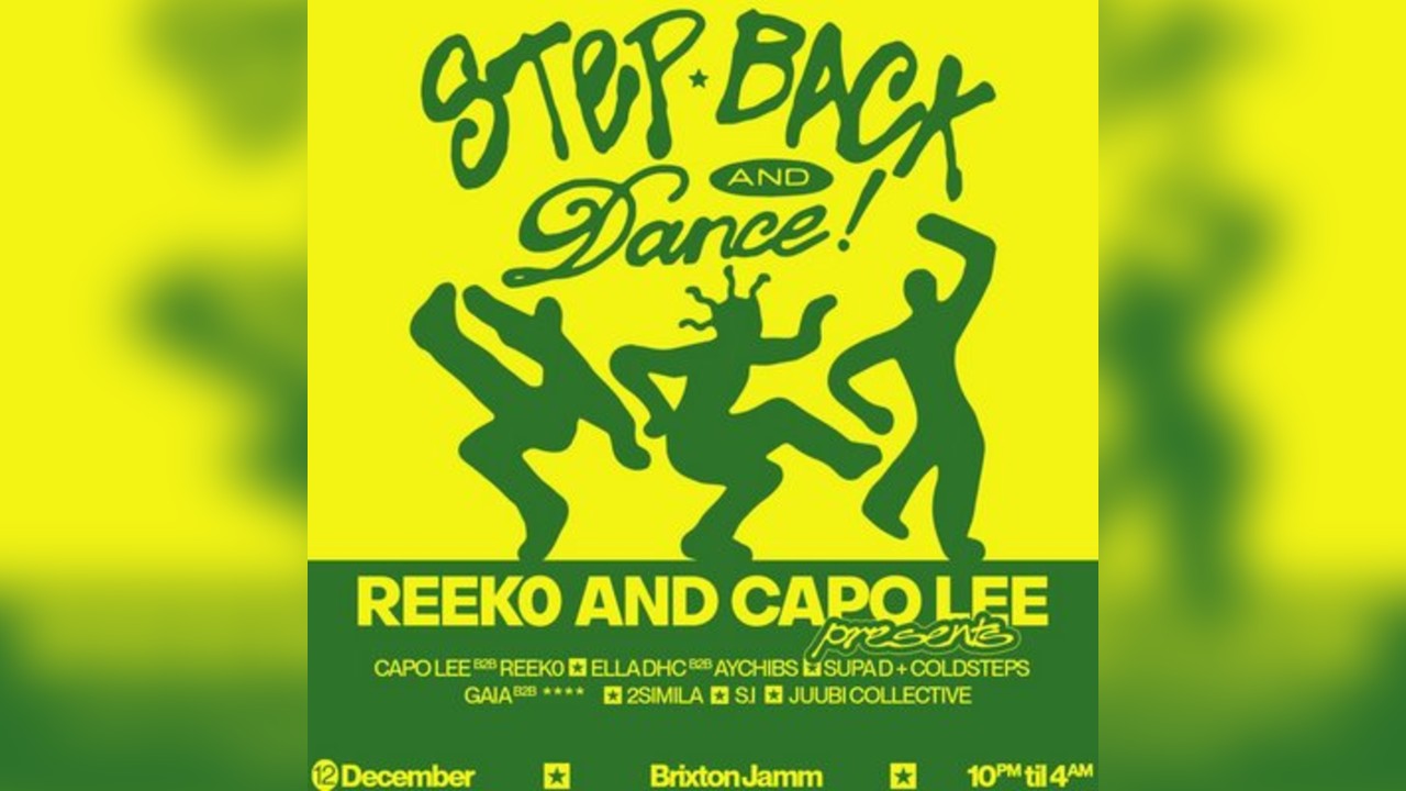 Reek0 + Capo Lee presents: Step Back and Dance