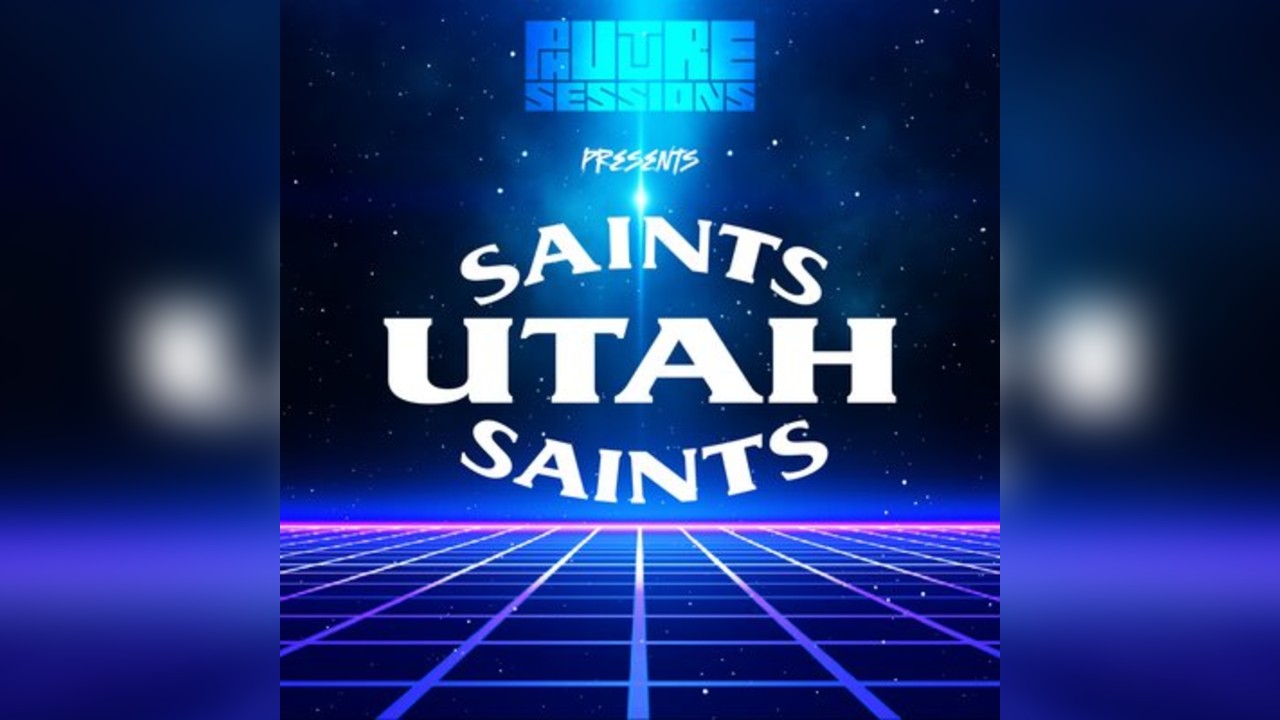 Phuture Sessions Present UTAH Saints