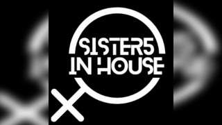 Sisters In House & Friends
