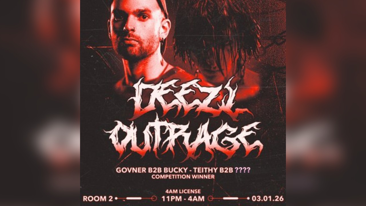 Apex Presents: DEEZL + OUTRAGE
