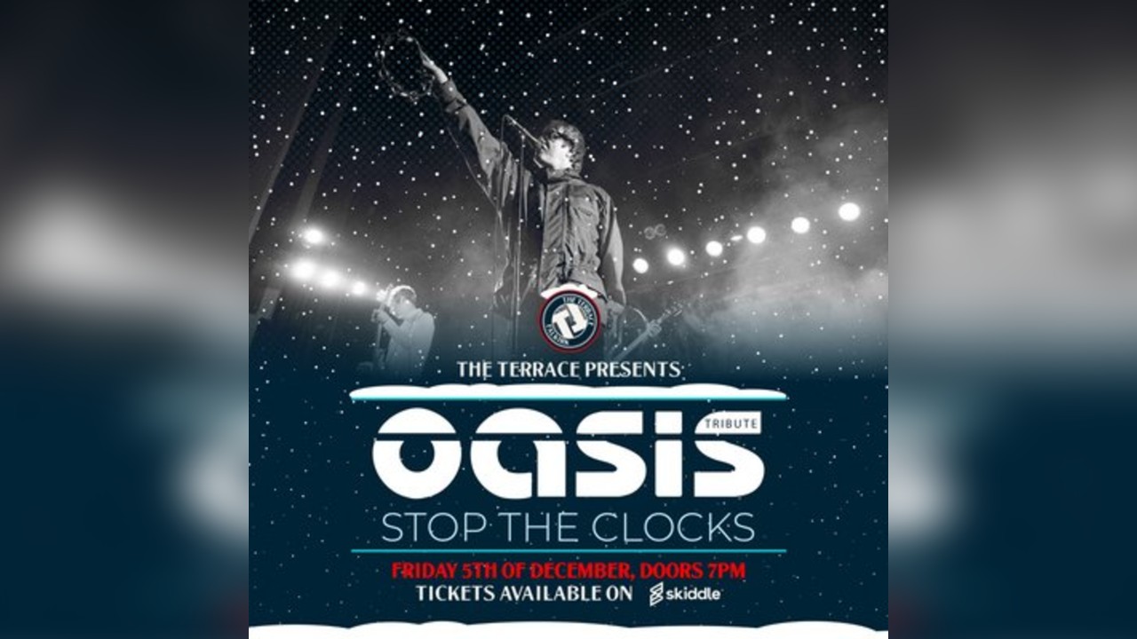 The Terrace Presents Stop the Clocks