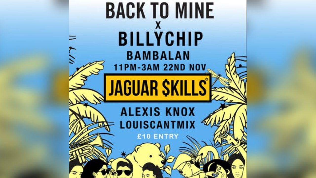 BACK TO MINE x BILLYCHIP AFTERPARTY
