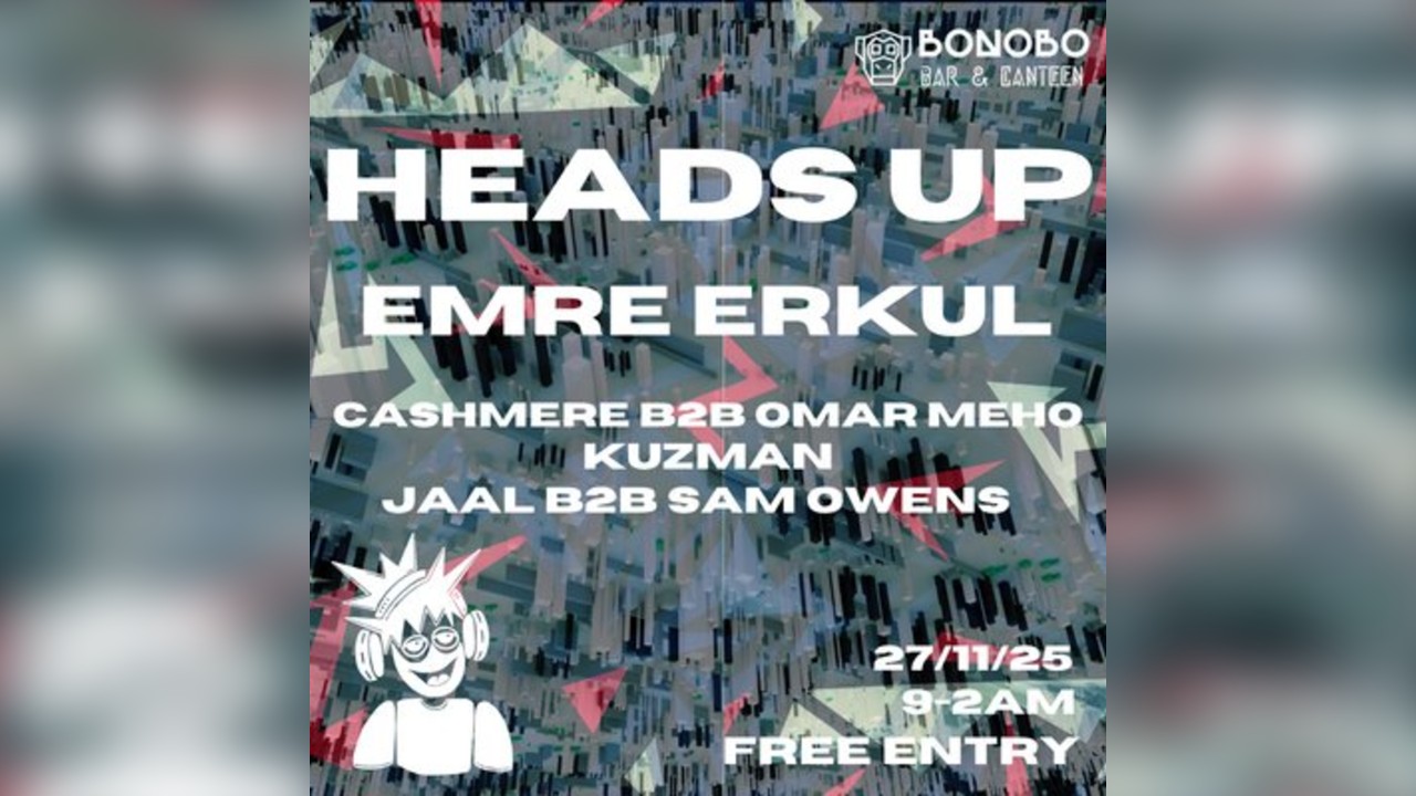 Heads Up Emre Erkul at Bonobo