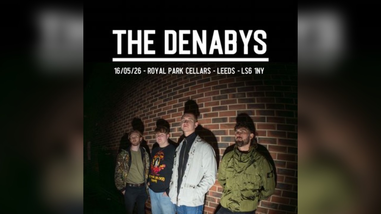 The Denabys | Royal Park Cellars | Leeds | 16/5/26