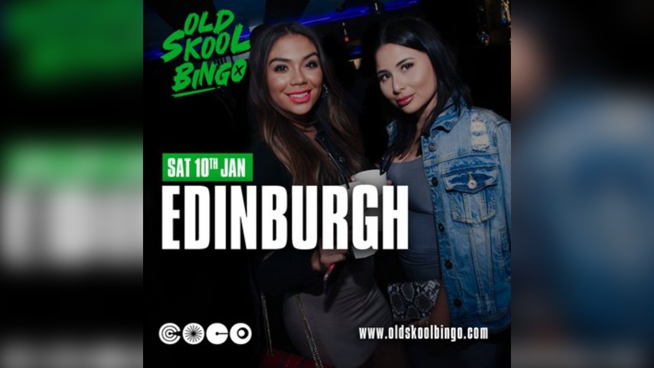 Old Skool Bingo Sat 10th Jan Edinburgh