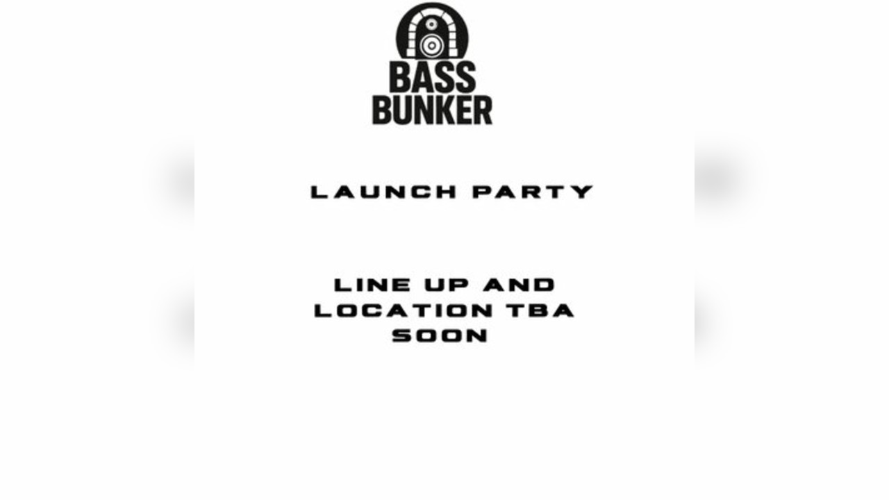 Bass Bunker Launch Party