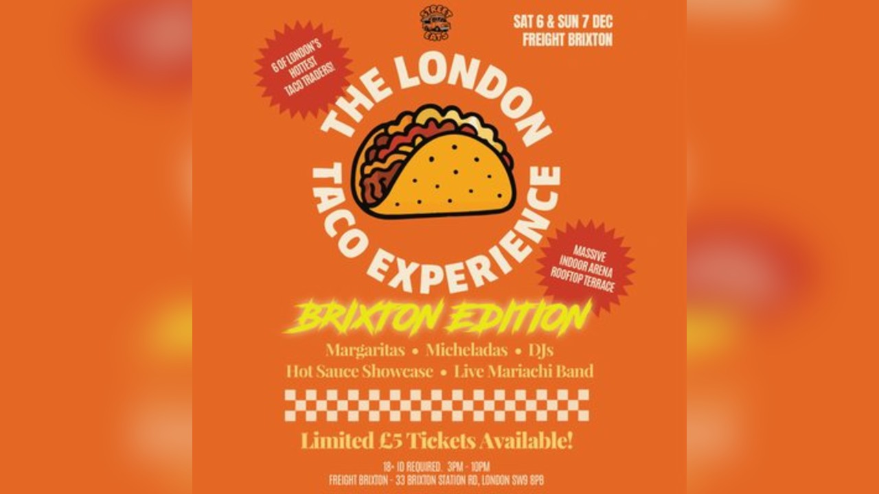 The London Taco Experience - Brixton Edition