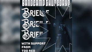 Bandcamp Thursdays - Brielle w/Too Red
