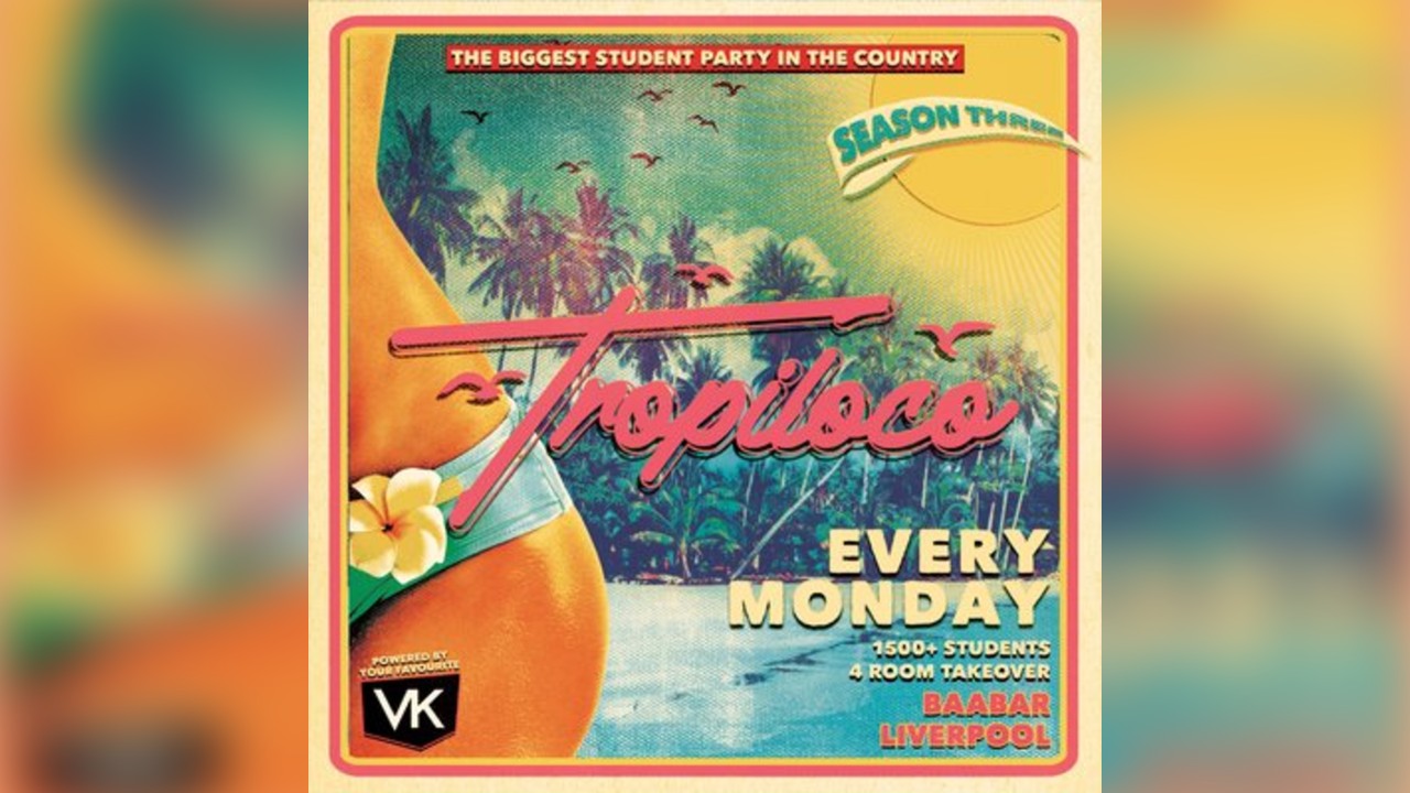 Tropiloco Liverpool - the Official Student Partner of Vk