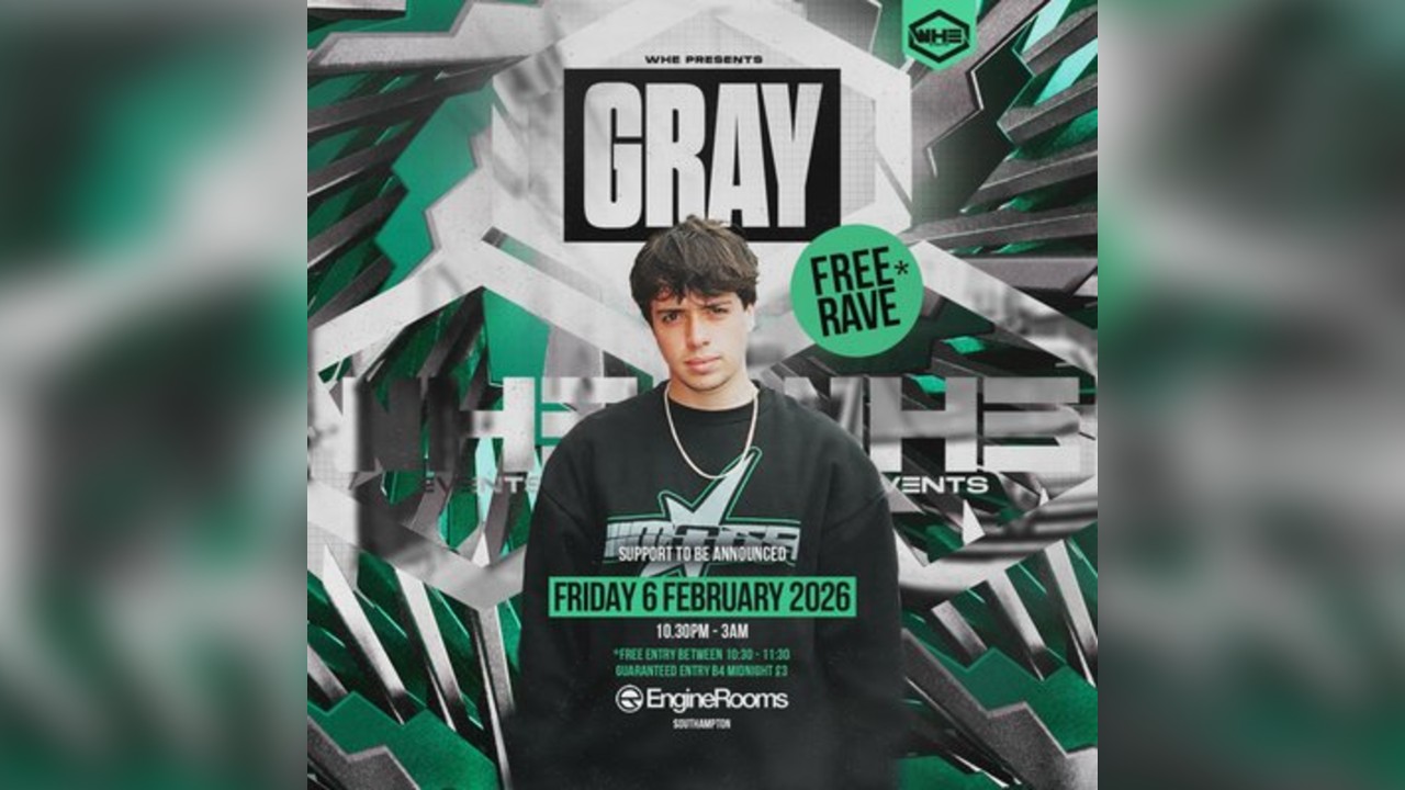 WHE Presents: Gray Free Rave + Support