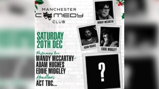 Manchester Comedy Club presents: TBC AND FRIENDS