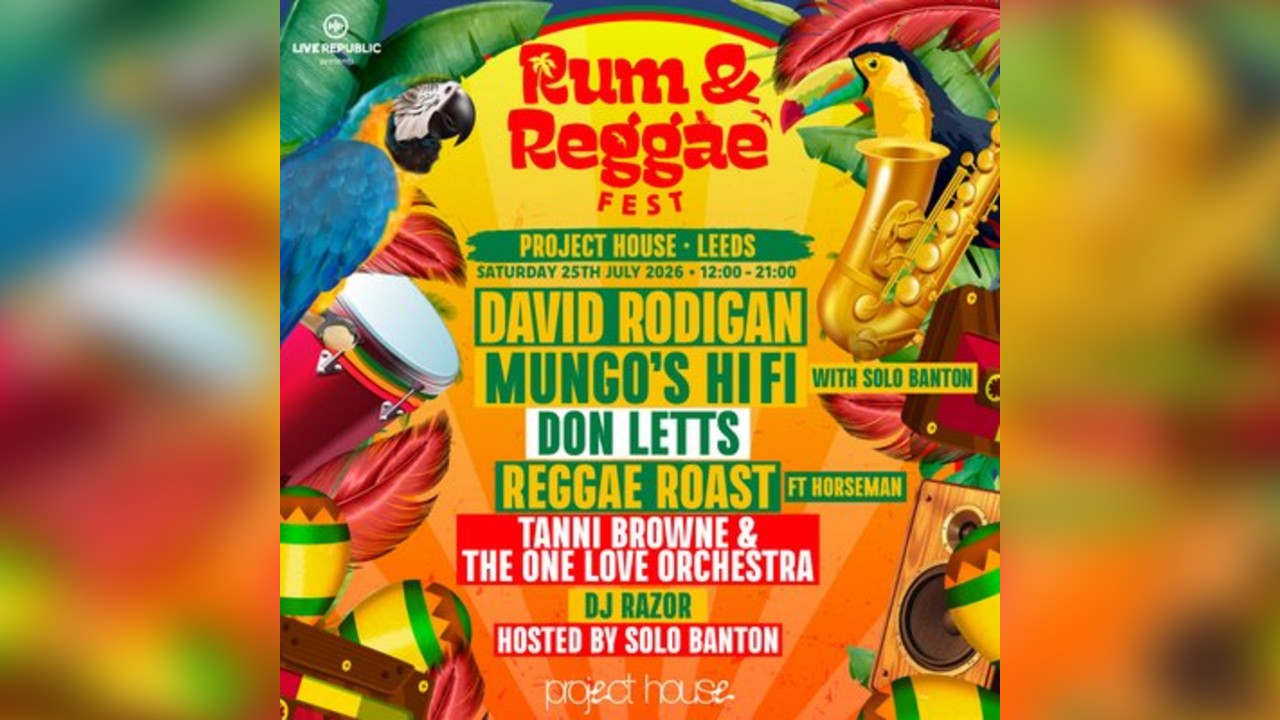 Rum & Reggae 2026 | Project House, Leeds