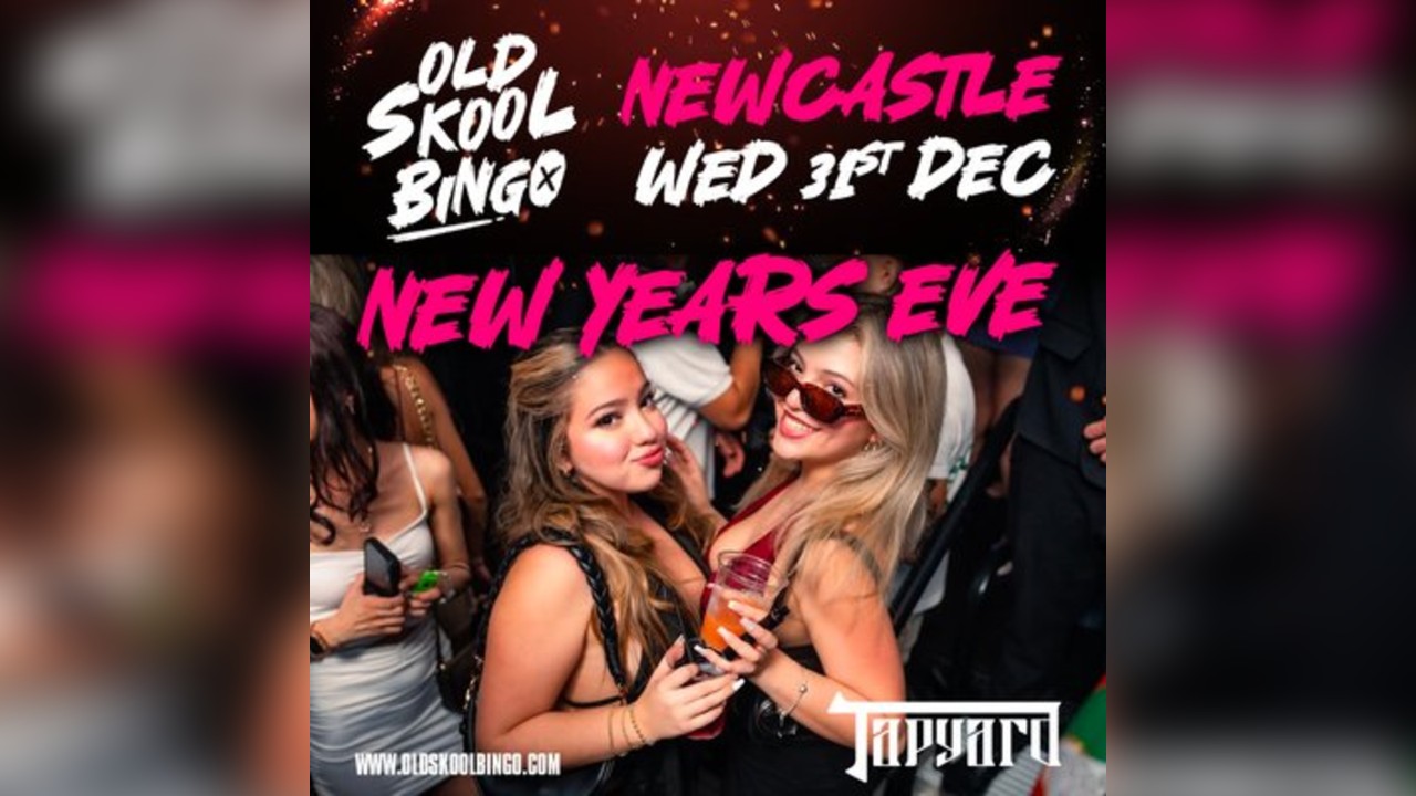 Old Skool Bingo Wed 31st Dec NYE Newcastle