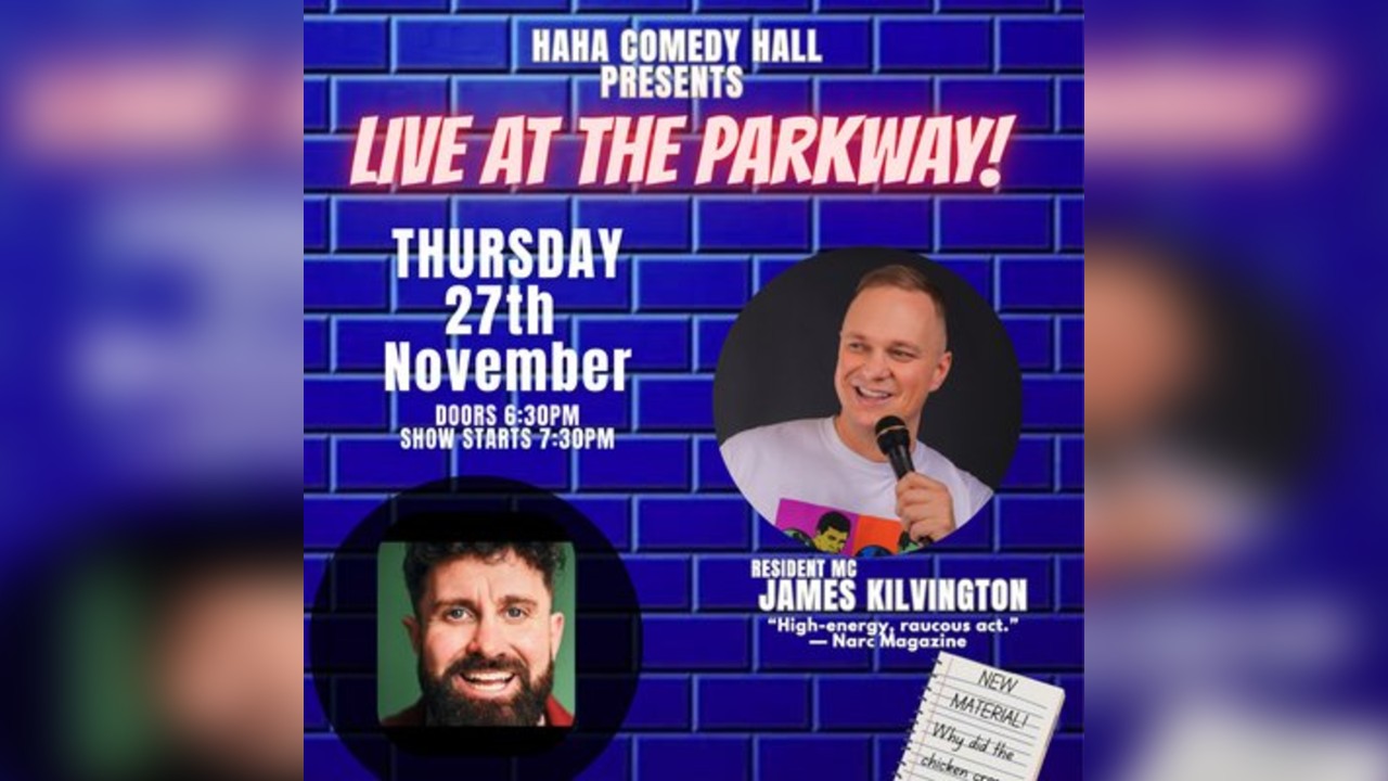 Haha Comedy Hall- James Kilvington MC with Joe Zalias