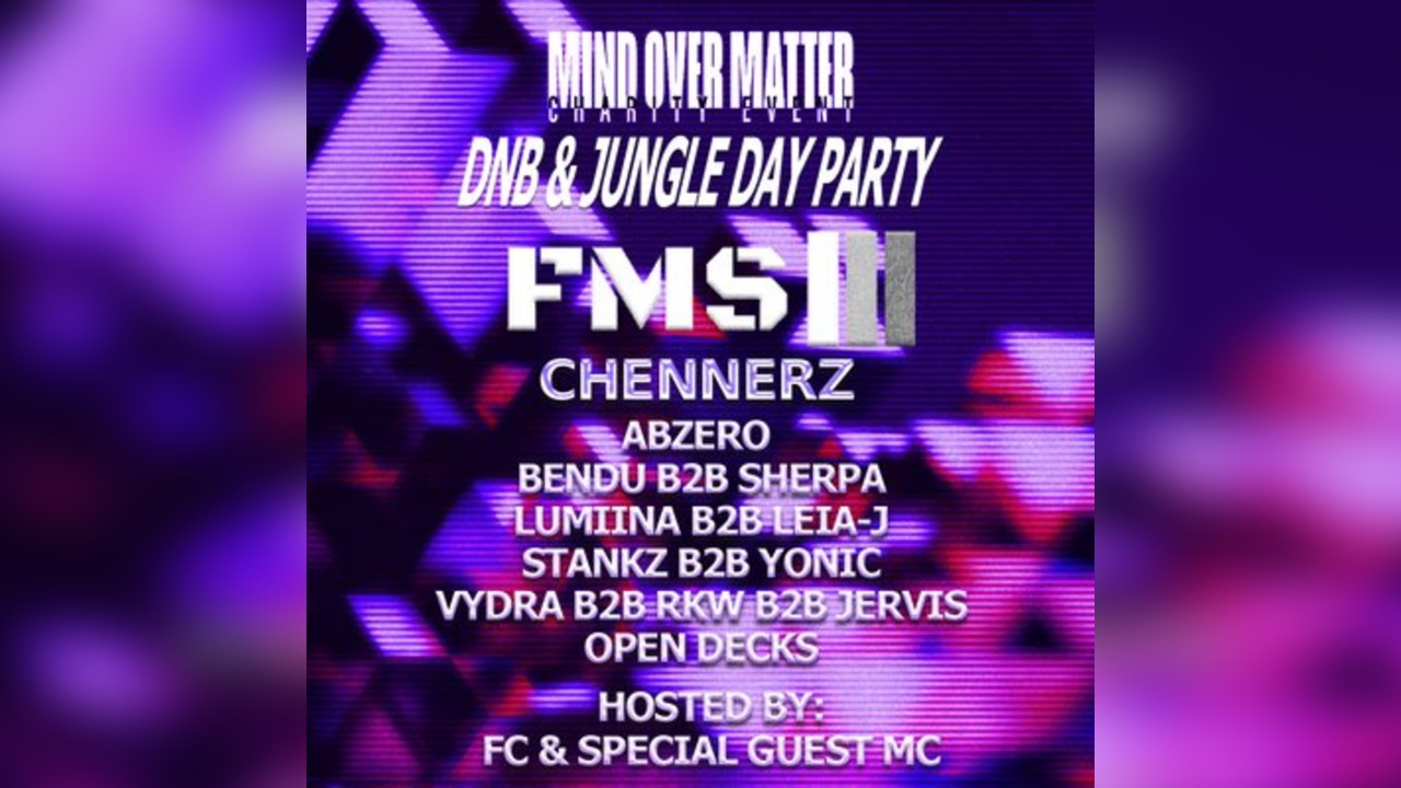 Mind Over Matter; DNB & JUNGLE DAY PARTY