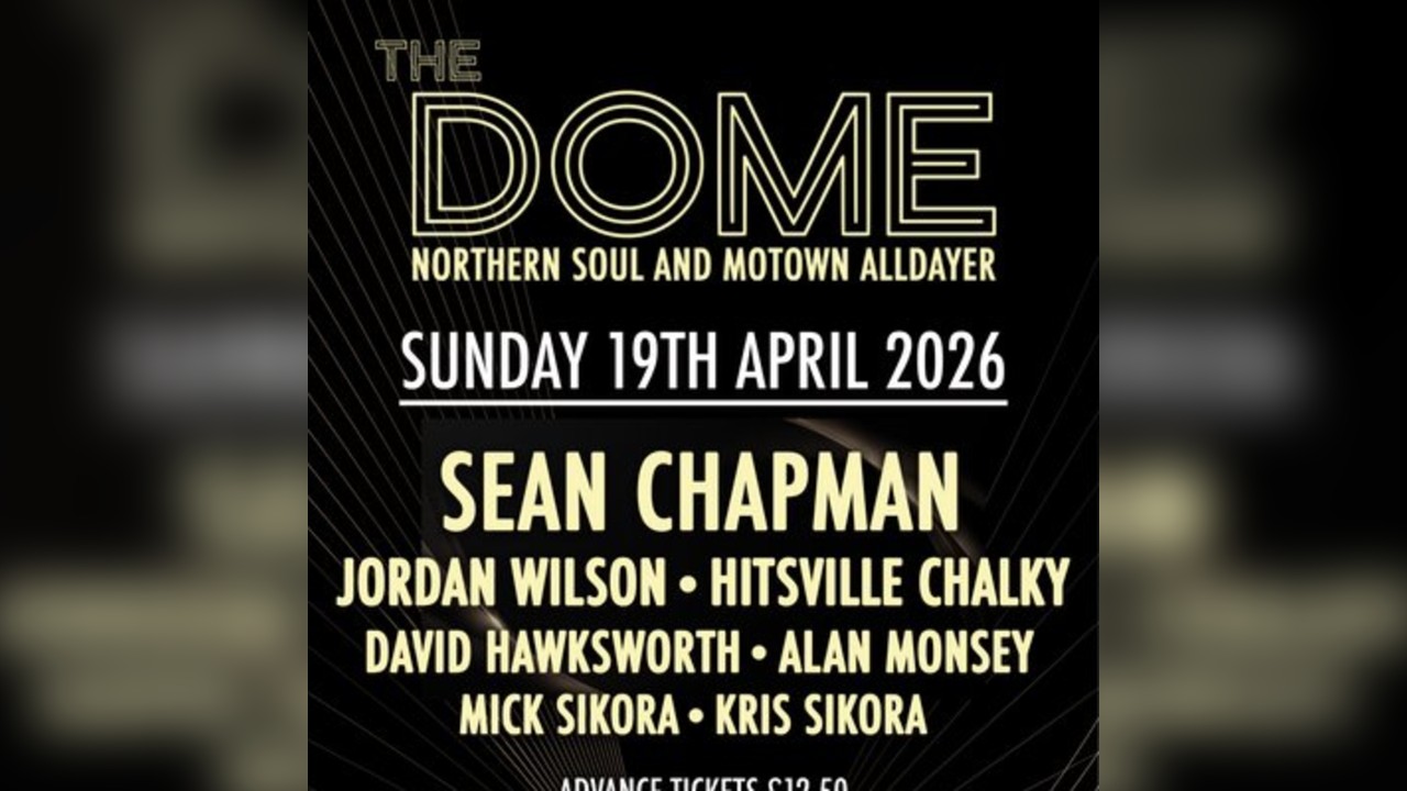 The Dome: Northern Soul & Motown All Dayer