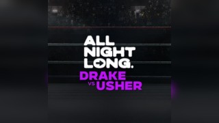 FREE TICKETS - Pop & RnB - All Night Long - DRAKE vs USHER