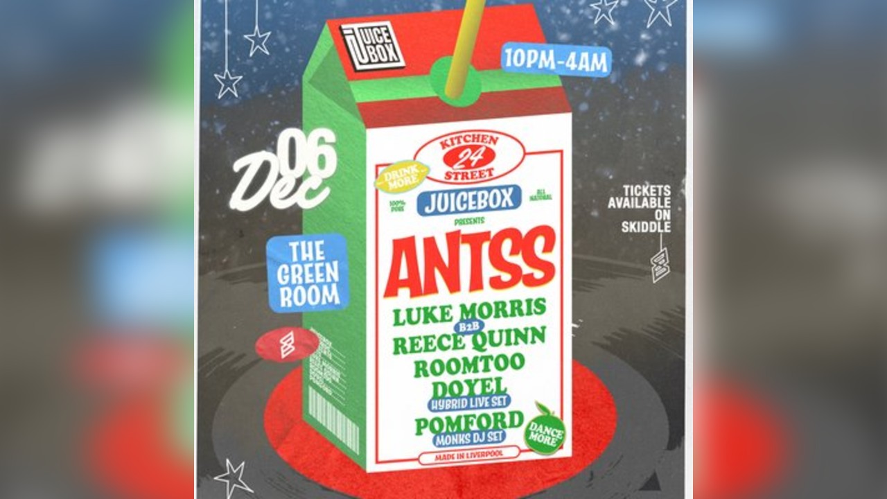 JUICE BOX XMAS PARTY With ANTSS