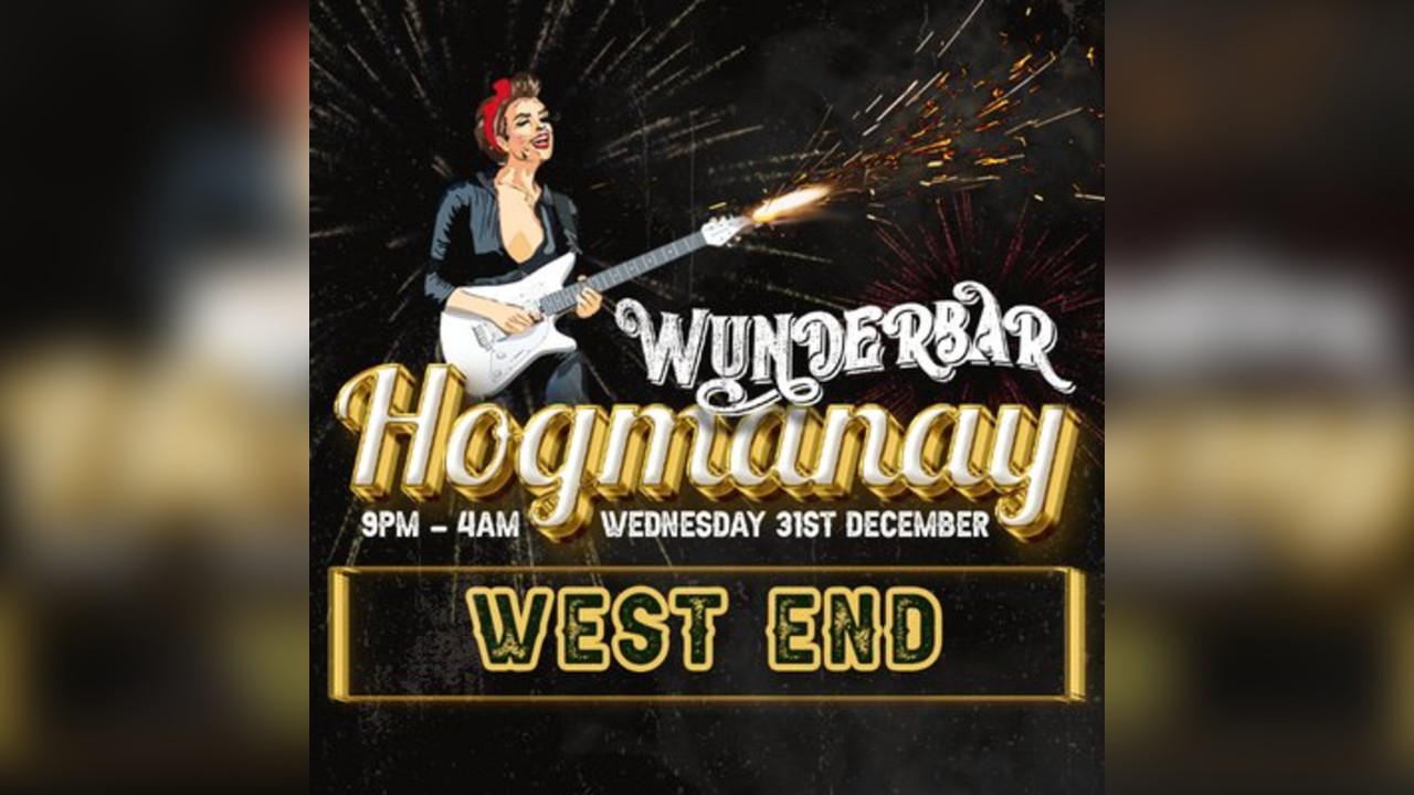 Wunderbar Hogmanay - West End