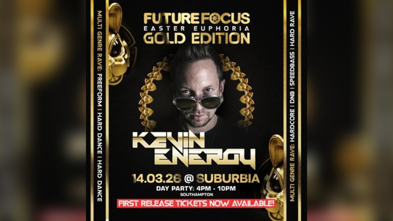 FUTURE FOCUS EASTER EUPHORIA 3: THE GOLD EDITION 14TH March 2026
