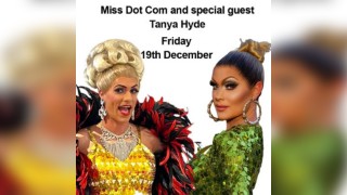 Drag Cabaret Night Miss Dot Com & Tanya Hyde