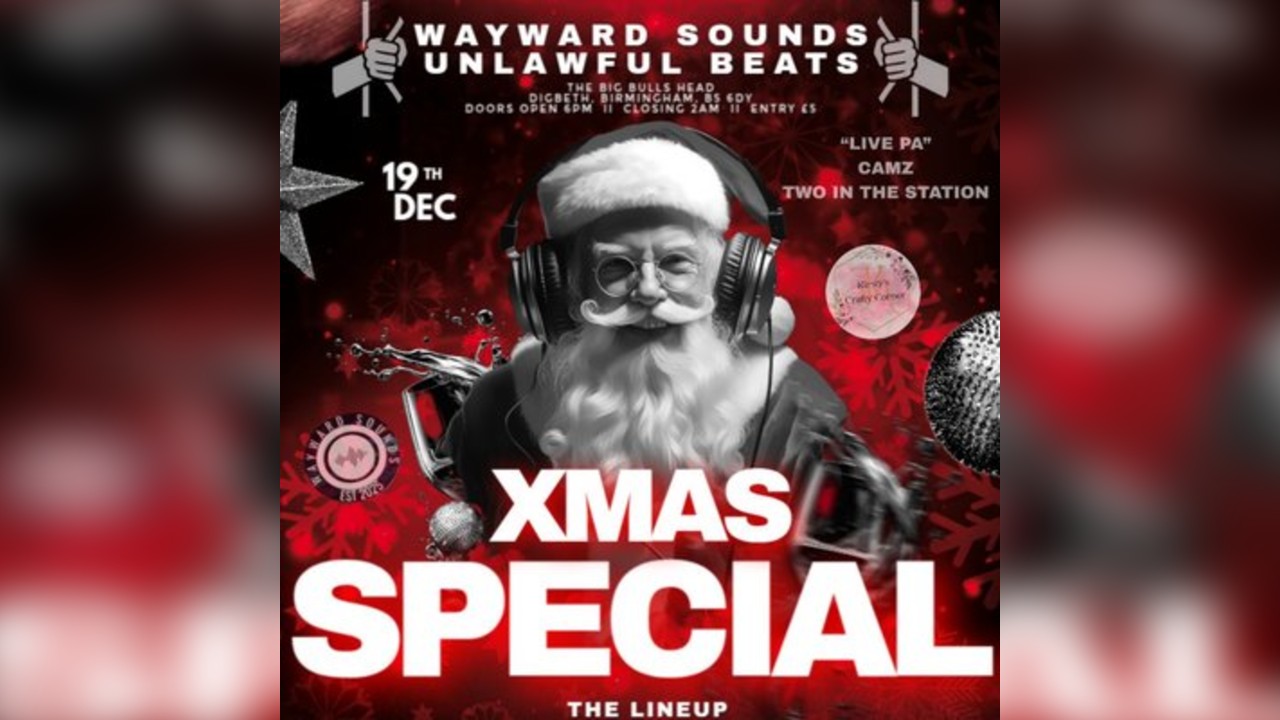 Wayward sounds X Unlawful beats:  XMAS SPECIAL