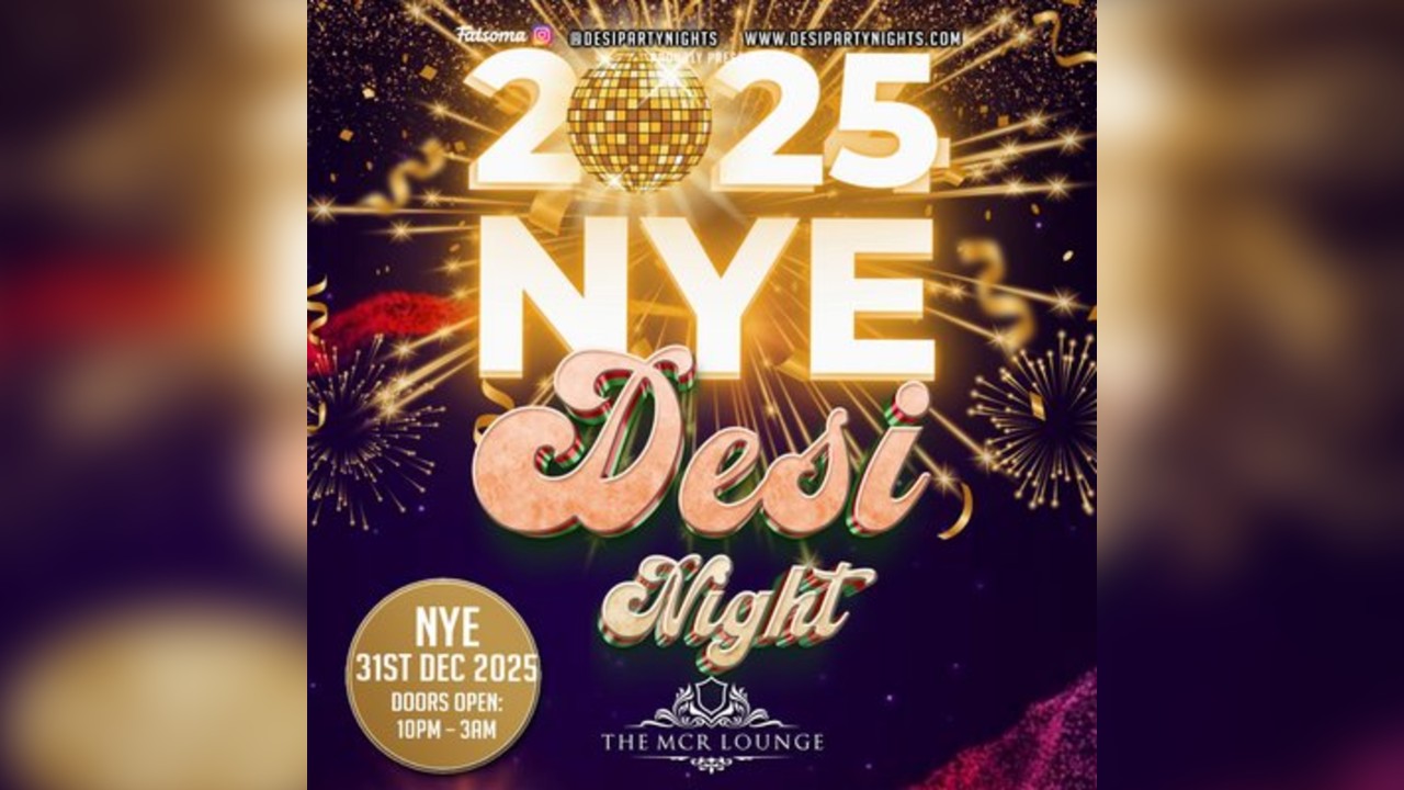 NYE 2025 - Desi Night | The MCR Lounge (Manchester)