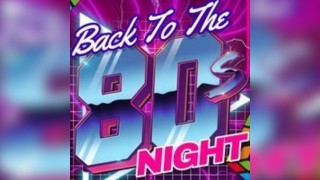 Back To The 80's Club Night