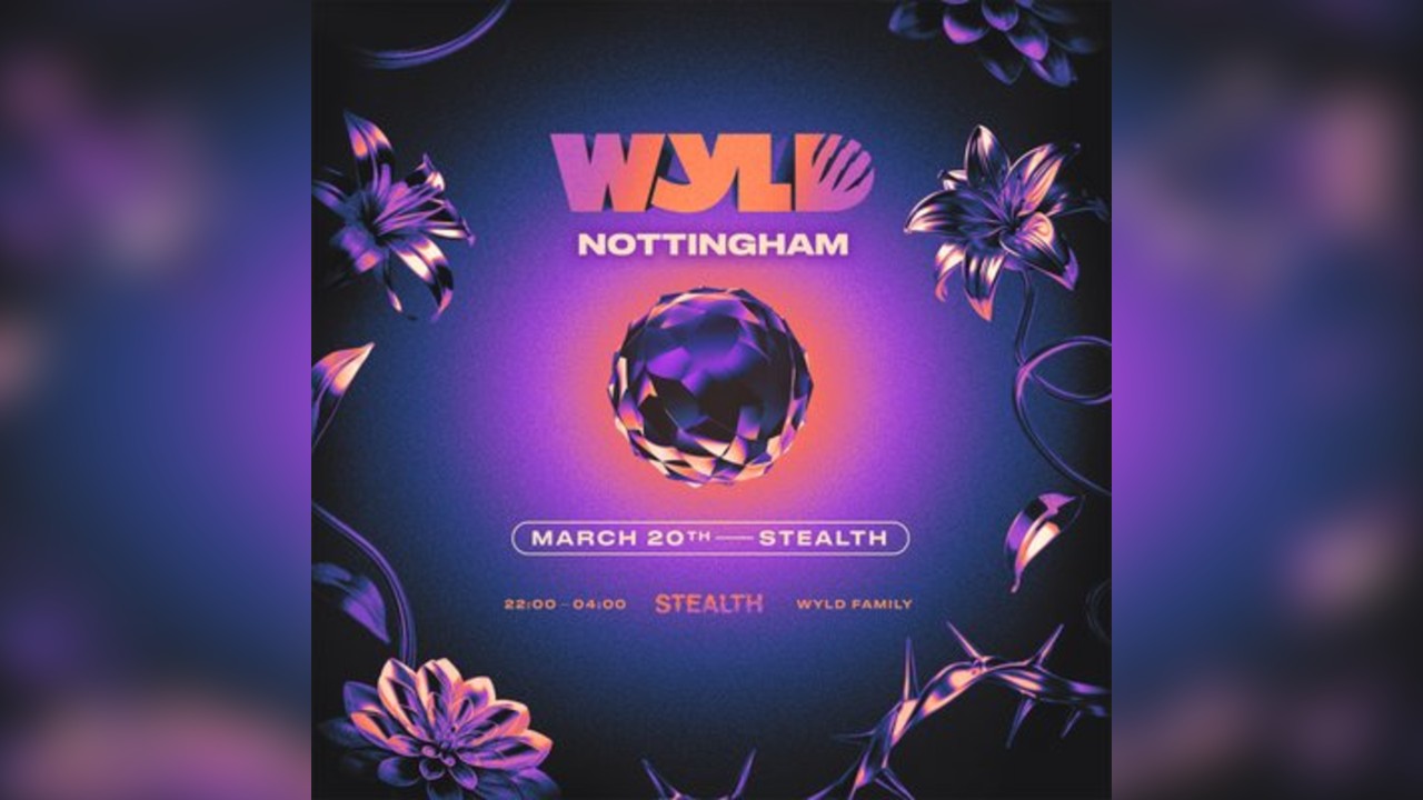 WYLD Nottingham: Stealth