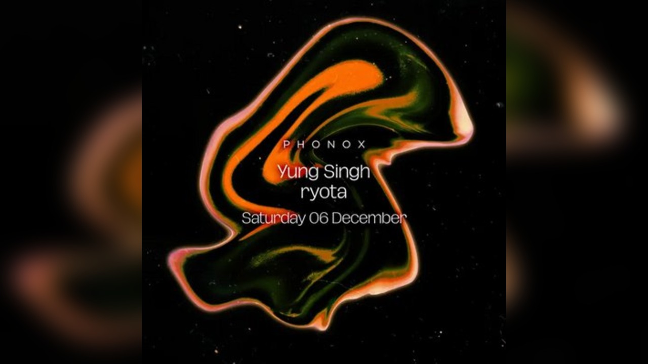 Phonox: Yung Singh & ryota