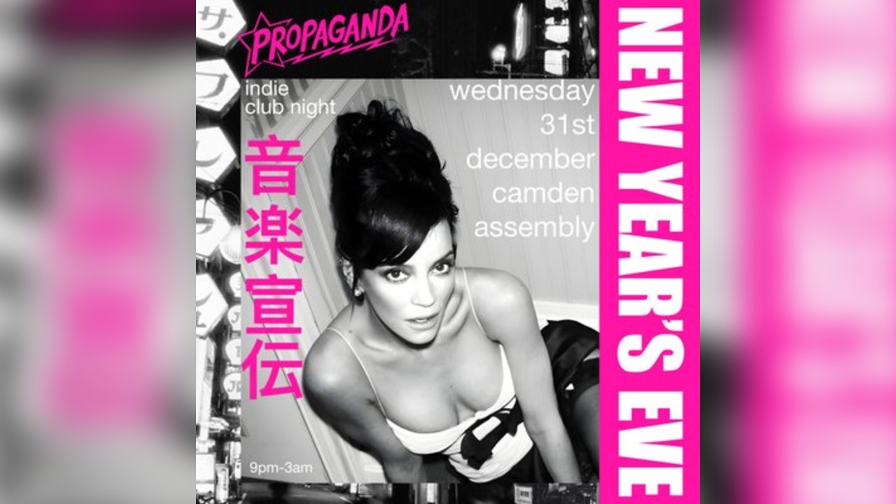 Propaganda NYE - Indie Club Night at Camden Assembly