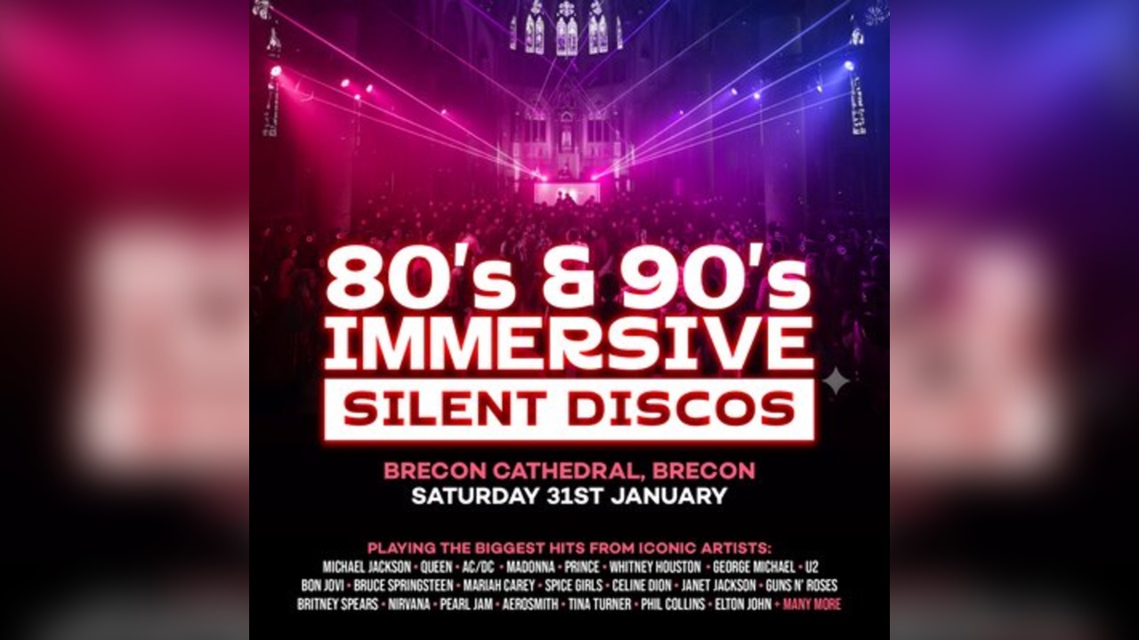 80s & 90s Silent Disco @ Brecon Cathedral, Brecon