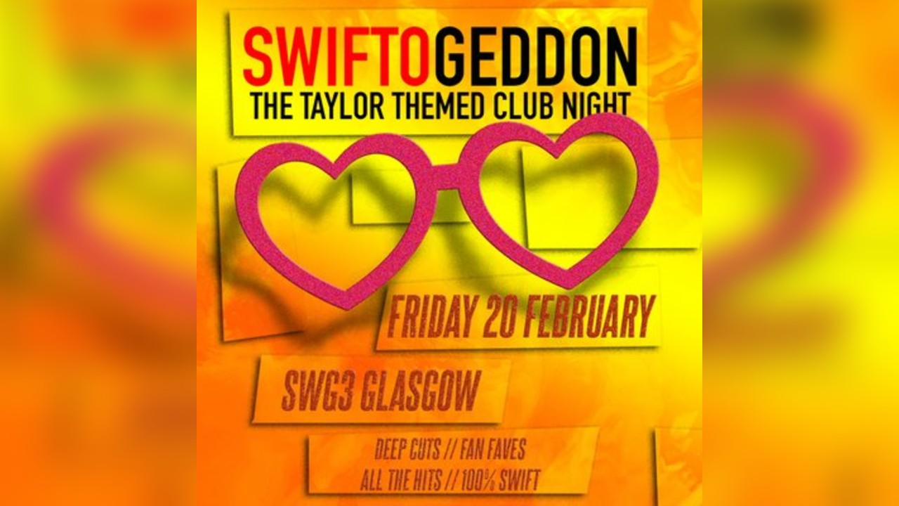 Swiftogeddon - The Taylor Themed Club Night