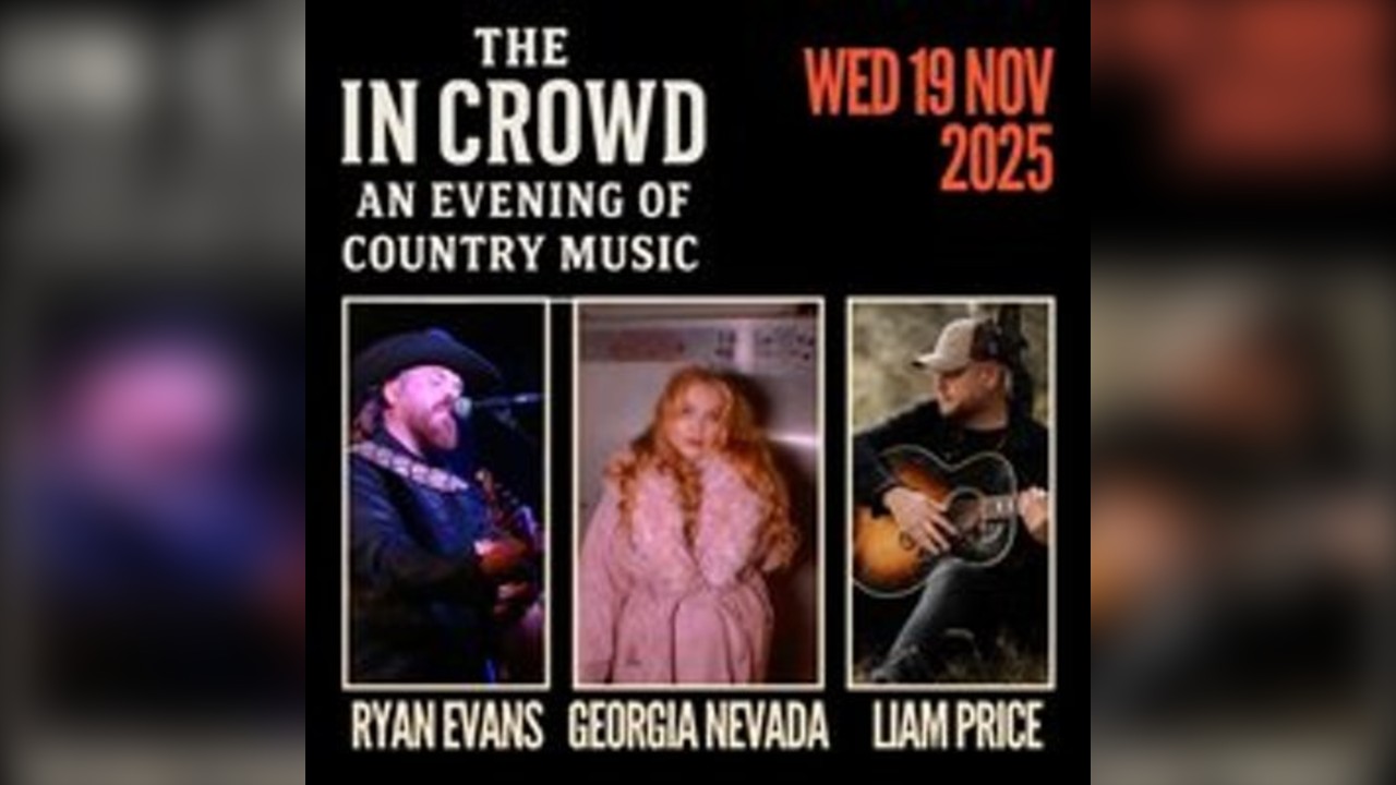 Songwriters night with RYAN EVANS, LIAM PRICE and GEORGIA NEVADA