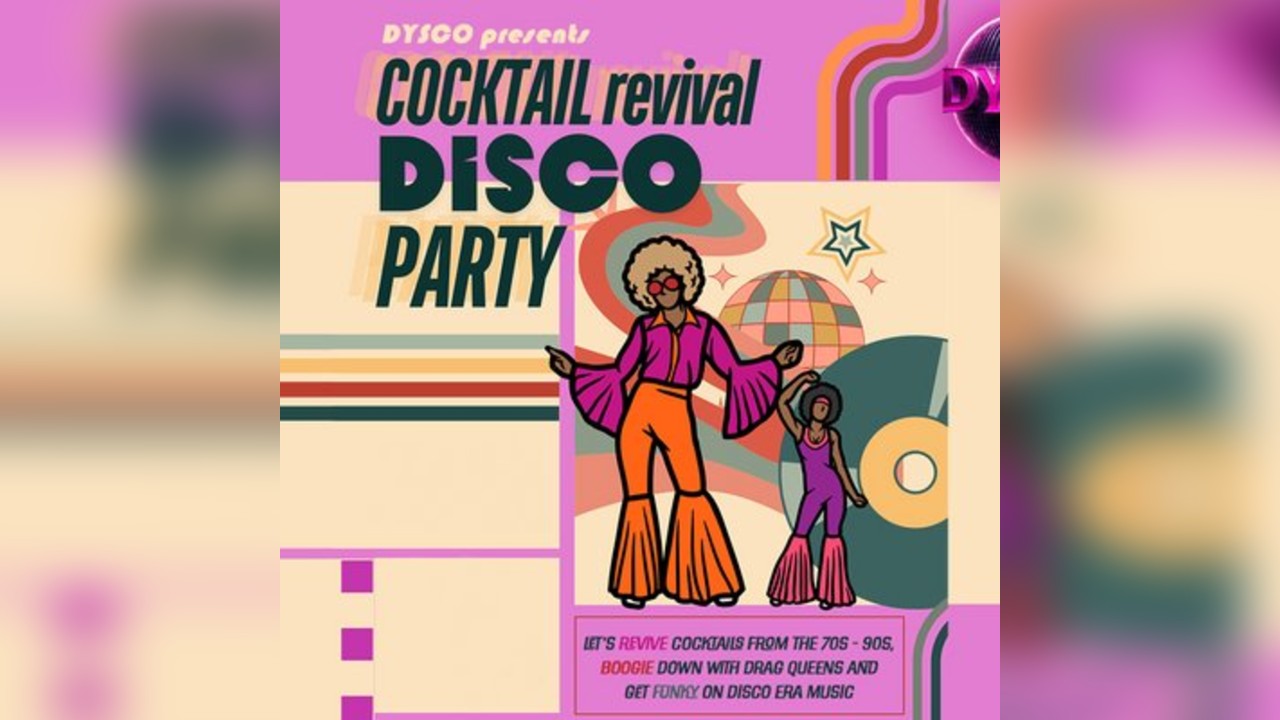 Cocktail Revival DysCo Party | Drag Queen Masterclass
