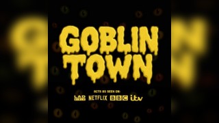 Goblin Town || Creatures Comedy Club