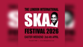The London International Ska Festival 2026