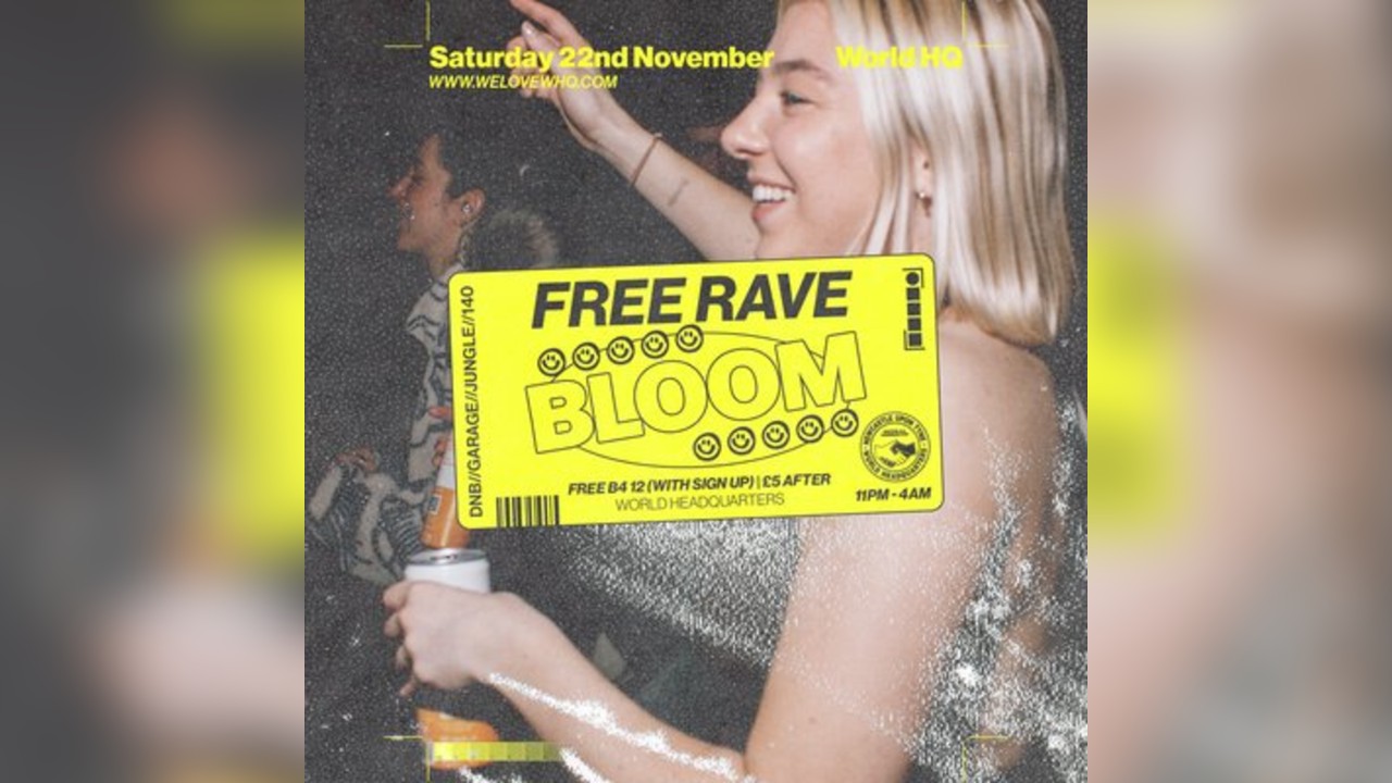BLOOM - FREE RAVE - D'n'B, Jungle, UK Garage, 140