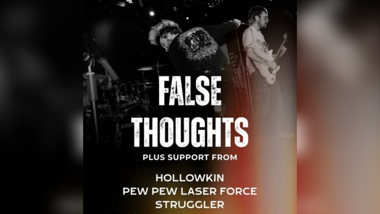 False Thoughts + Support @ The Peer Hat 22/02/2026